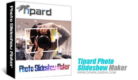 ساخت اسلاید تصاویر و فیلم توسط Tipard Photo Slideshow Maker 2.1.12 ساخت اسلاید تصاویر و فیلم توسط Tipard Photo Slideshow Maker 2.1.12