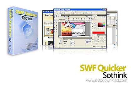 ویرایش فایل های فلش و ساخت آن با نرم افزار Sothink SWF Quicker 5.2.509