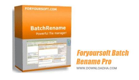 تغییر نام دسته جمعی فایل ها با Foryoursoft BatchRename Pro v3.64