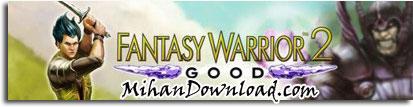 بازي جديد و بسيار زيباي Fantasy Warrior 2 : Good با فرمت جاوا