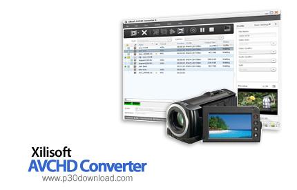 تبدیل فایل های AVCHD به فرمت HD با Xilisoft AVCHD Converter 6.0.12.1022