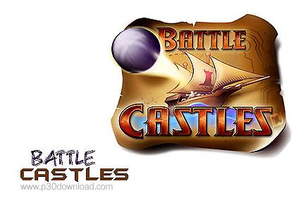 دفاع از قلعه در بازی جذاب Battle Castles