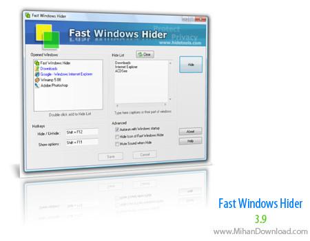 نرم افزار مخفی کردن پنجره های باز ویندوز به محض ورود افراد مزاحم Fast Windows Hider v3.9
