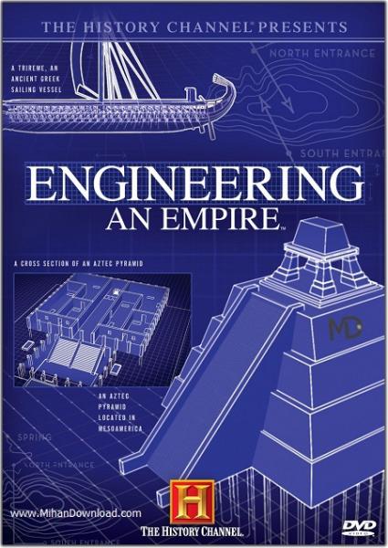دانلود مستند مهندسی یک امپراطوری Engineering an Empire