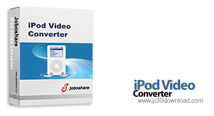 تبدیل یک فرمت ویدئویی به سایر فرمت ها با Joboshare iPod Video Converter 2.8.4 Build 1029