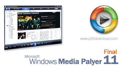 نسخه ی نهایی ویندوز مدیا پلیر 11 Windows Media Player 11.0 Final