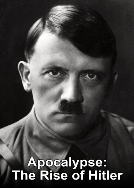دانلود فیلم مستند 2011 Apocalypse The Rise Of Hitler