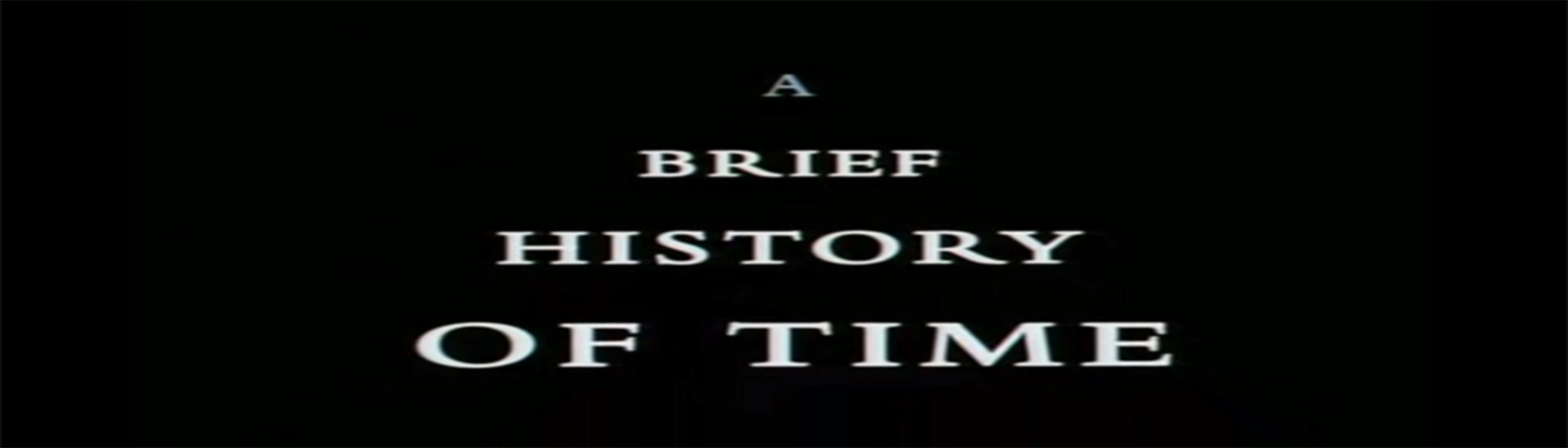 دانلود مستند A Brief History of Time با کیفیت 720p و 1080p