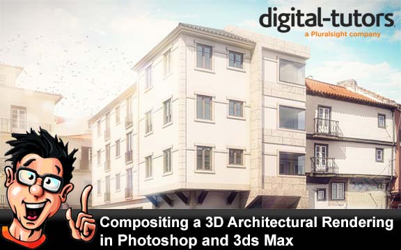 دانلود فیلم آموزشی Compositing a 3D Architectural Rendering in Photoshop and 3ds Max