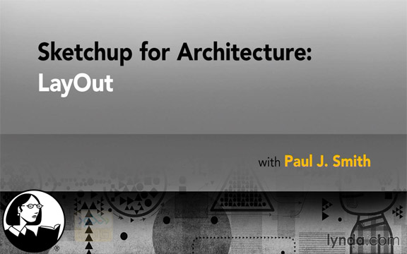 دانلود فیلم آموزشی SketchUp for Architecture LayOut