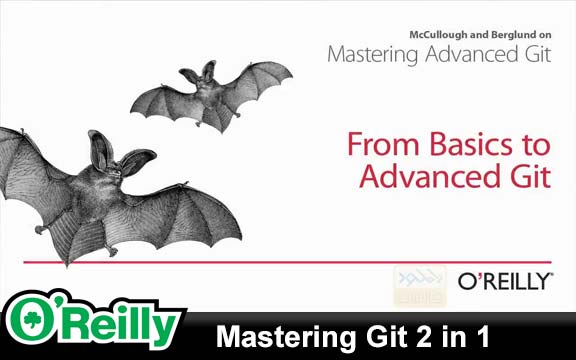 دانلود فیلم آموزشی Mastering Git 2 in 1