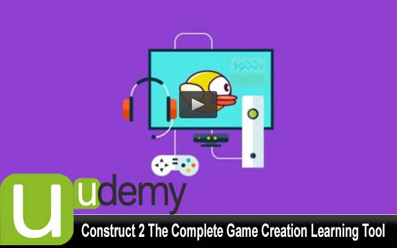 دانلود فیلم آموزشی Construct 2 The Complete Game Creation Learning Tool