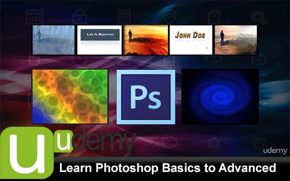 دانلود فیلم آموزشی Learn Photoshop Basics to Advanced