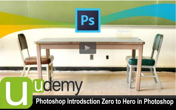 دانلود فیلم آموزشی Photoshop Introduction Zero to Hero in Photoshop