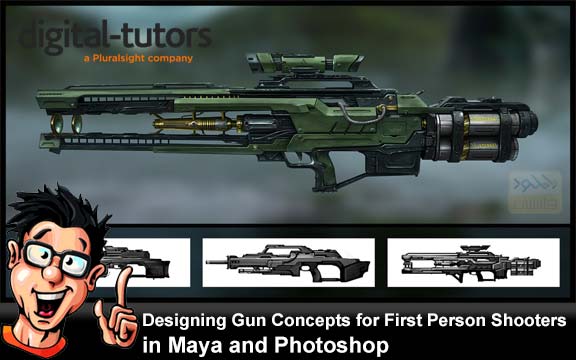دانلود فیلم آموزشی Designing Gun Concepts for First Person Shooters in Maya and Photoshop