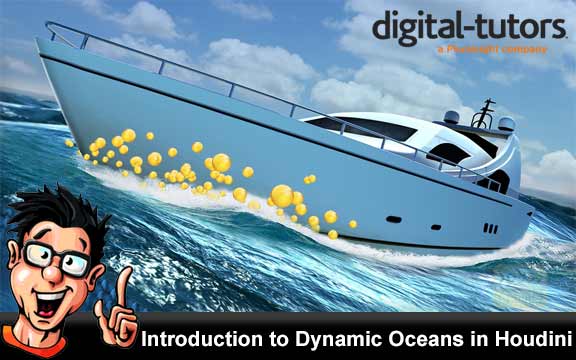 دانلود فیلم آموزشی Introduction to Dynamic Oceans in Houdini