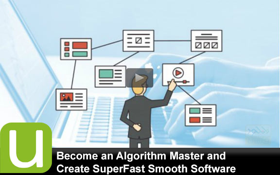 دانلود فیلم آموزشی Become an Algorithm Master and Create SuperFast Smooth Software