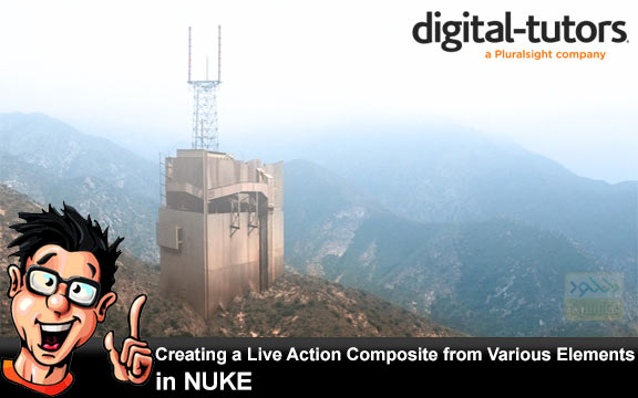 دانلود فیلم آموزشی Creating a Live Action Composite from Various Elements in NUKE