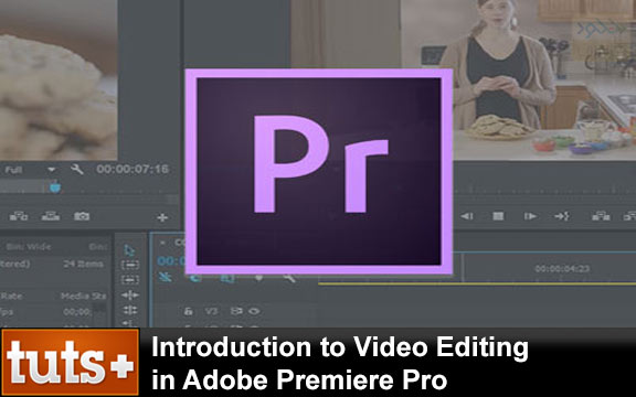 دانلود فیلم آموزشی Introduction to Video Editing in Adobe Premiere Pro