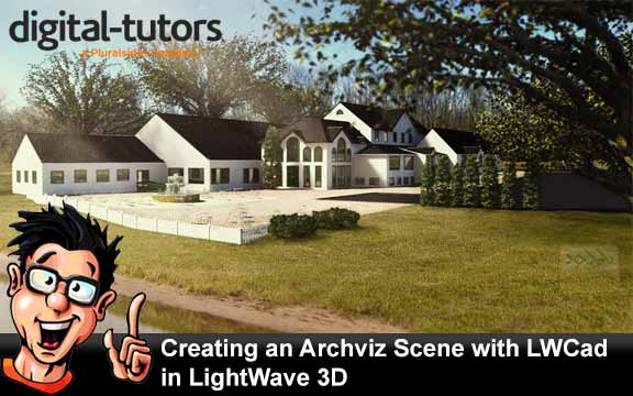 دانلود فیلم آموزشی Creating an Archviz Scene with LWCad in LightWave 3D