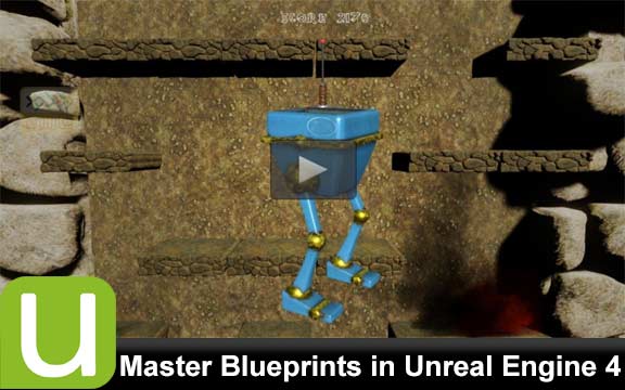 دانلود فیلم آموزشی Master Blueprints in Unreal Engine 4