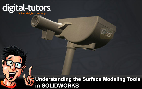 دانلود فیلم آموزشی Understanding the Surface Modeling Tools in SOLIDWORKS