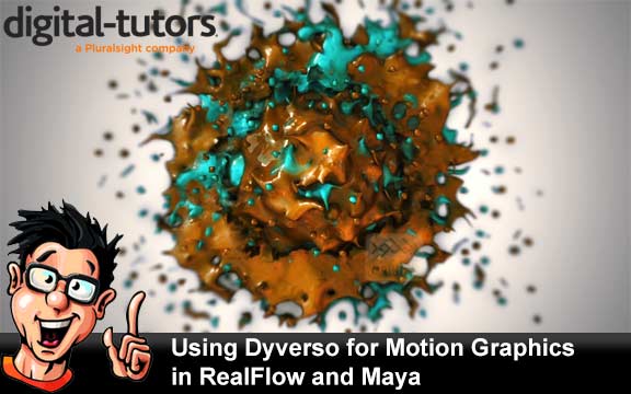 دانلود فیلم آموزشی Using Dyverso for Motion Graphics in RealFlow and Maya