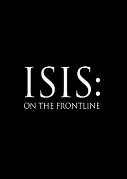 دانلود فیلم مستند ISIS On The Frontline 2015