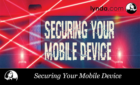 دانلود فیلم آموزشی Securing Your Mobile Device