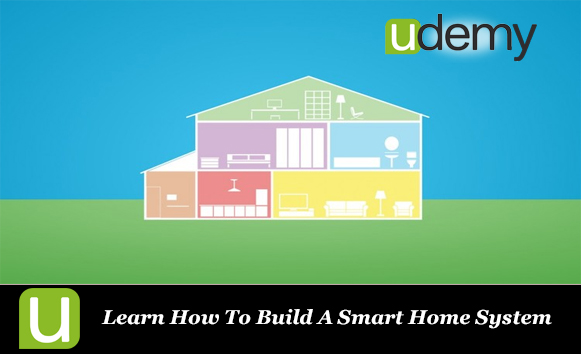 دانلود فیلم آموزشی Learn How To Build A Smart Home System