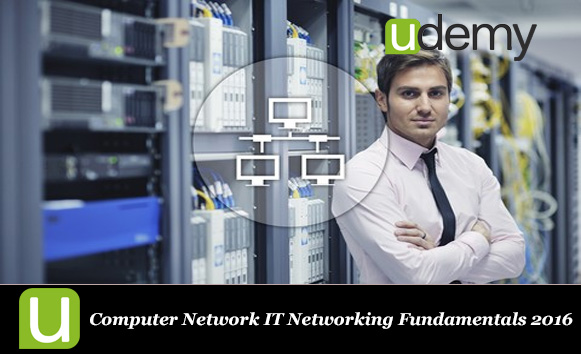دانلود فیلم آموزشی Computer Network IT Networking Fundamentals 2016