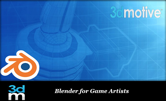 دانلود فیلم آموزشی Blender For Game Artists