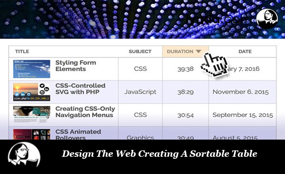 دانلود فیلم آموزشی Design The Web Creating A Sortable Table