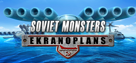 دانلود بازی کامپیوتر Soviet Monsters Ekranoplans نسخه PLAZA