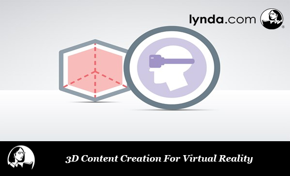 دانلود فیلم آموزشی 3D Content Creation For Virtual Reality لیندا