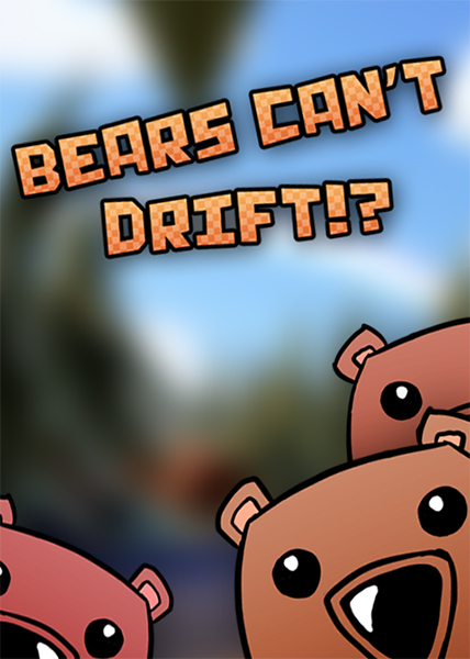 دانلود بازی کامپیوتر Bears Cant Drift نسخه PLAZA