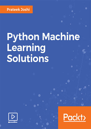دانلود فیلم آموزشی Packt Python Machine Learning Solutions