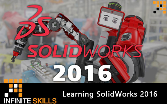 دانلود فیلم آموزشی Infiniteskills Learning SolidWorks 2016