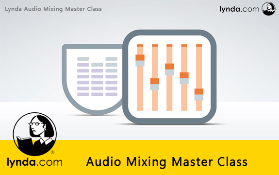دانلود فیلم آموزشی Lynda Audio Mixing Master Class لیندا