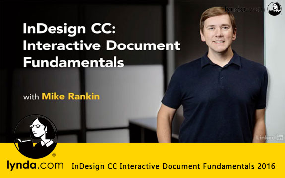دانلود فیلم آموزشی InDesign CC Interactive Document Fundamentals 2016