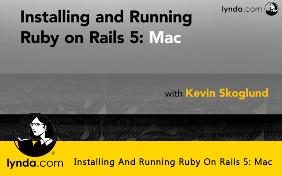 دانلود فیلم آموزشی Lynda Installing And Running Ruby On Rails 5 Mac
