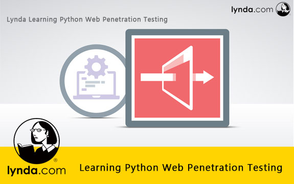 دانلود فیلم آموزشی Lynda Learning Python Web Penetration Testing