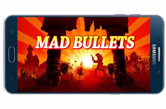 دانلود بازی Mad Bullets v2.0.4 برای اندروید و iOS