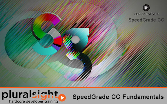 دانلود فیلم آموزشی Pluralsight SpeedGrade CC Fundamentals