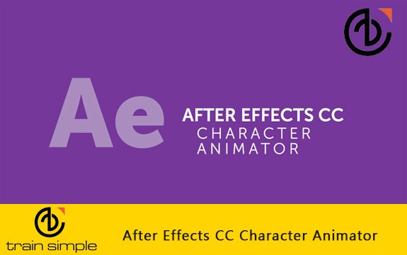 دانلود فیلم آموزشی Train Simple After Effects CC Character Animator