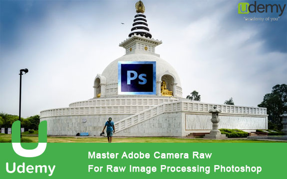 دانلود فیلم آموزشی Master Adobe Camera Raw For Raw Image Processing Photoshop