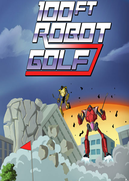 دانلود بازی کامپیوتر 100ft Robot Golf نسخه CODEX