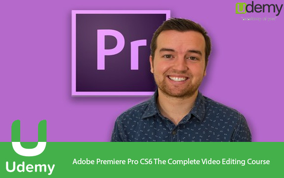 دانلود فیلم آموزشی ویرایش فایل های ویدئویی – Adobe Premiere Pro CS6 The Complete Video Editing Course