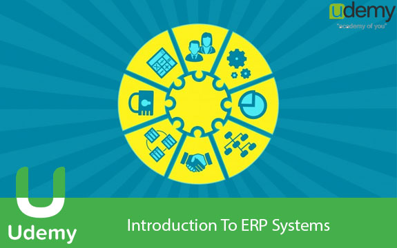 دانلود فیلم آموزشی سیستم های ای آر پی Udemy Introduction To ERP Systems