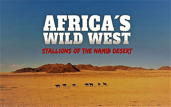 دانلود مستند غرب وحشی آفریقا Africas Wild West Stallions of the Namib Desert